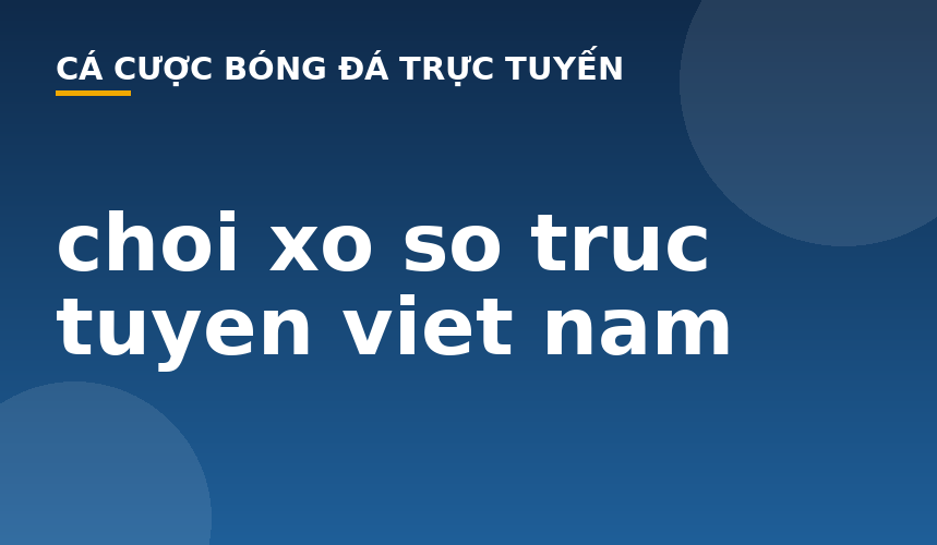 choi xo so truc tuyen viet nam
