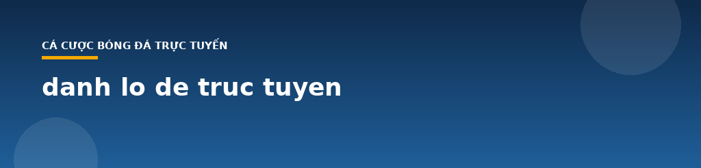 danh lo de truc tuyen