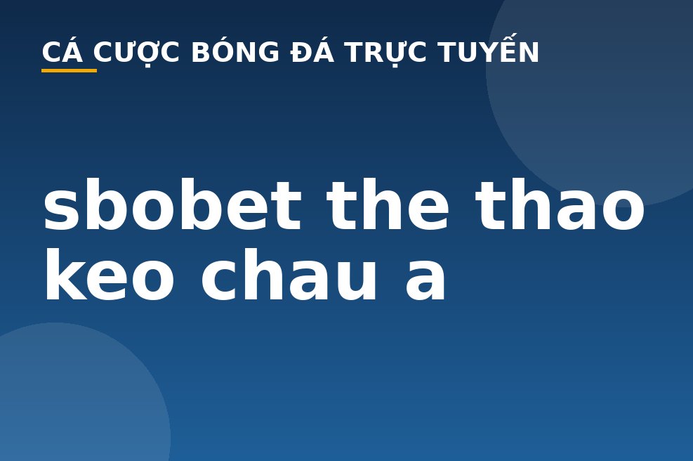 sbobet the thao keo chau a