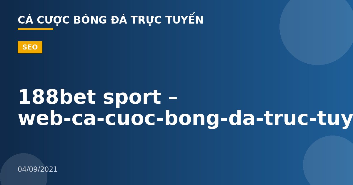 188bet sport – web-ca-cuoc-bong-da-truc-tuyen