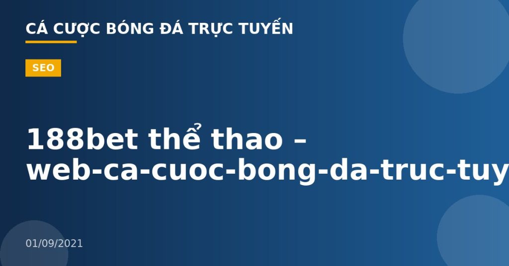 188bet thể thao – web-ca-cuoc-bong-da-truc-tuyen
