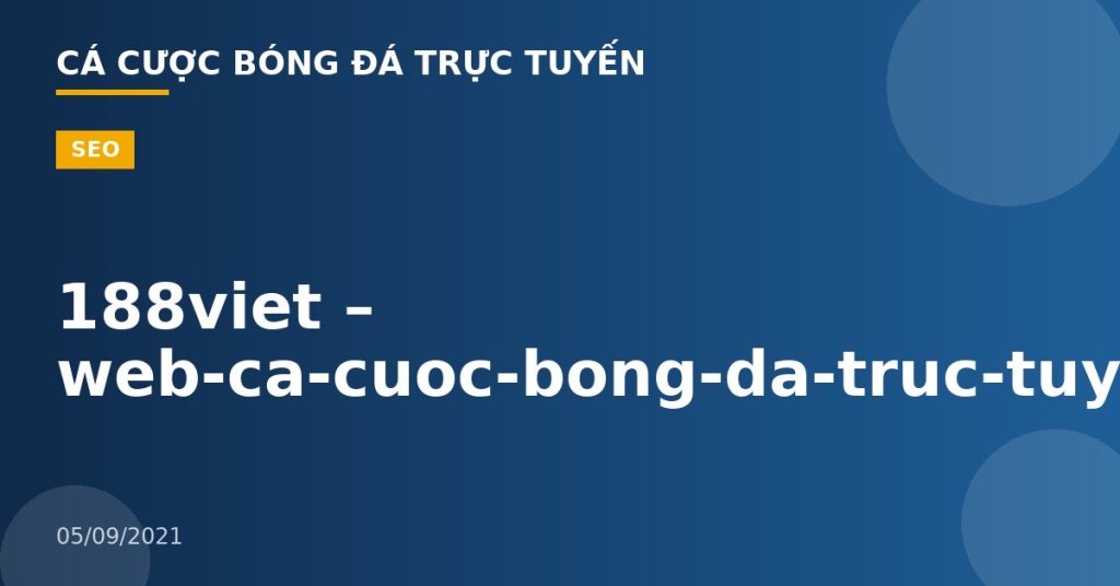 188viet – web-ca-cuoc-bong-da-truc-tuyen