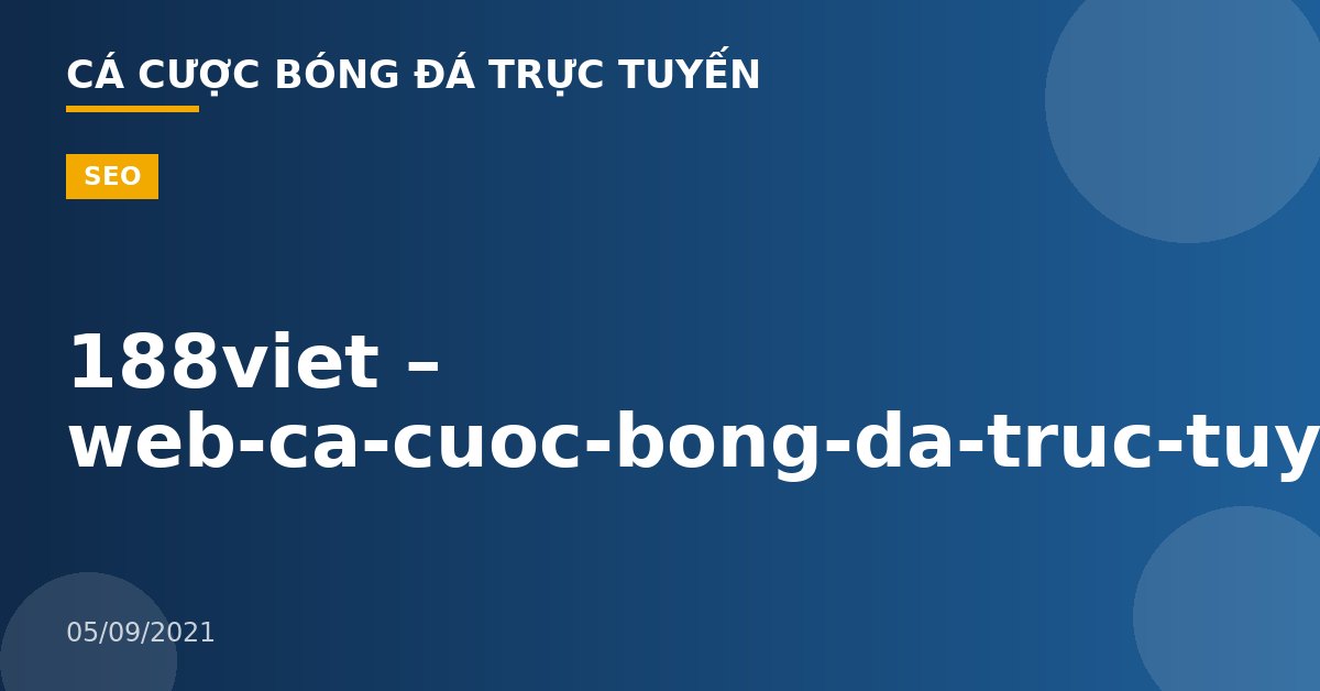 188viet – web-ca-cuoc-bong-da-truc-tuyen