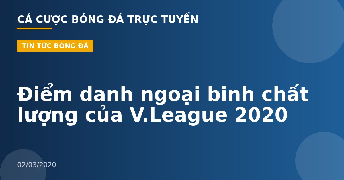 Điểm danh ngoại binh chất lượng của V.League 2020