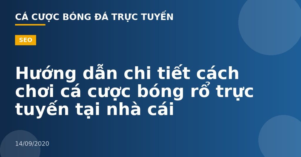 Hướng dẫn chi tiết cách chơi cá cược bóng rổ trực tuyến tại nhà cái