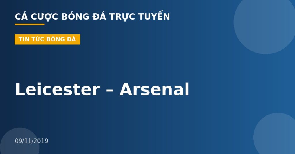 Leicester – Arsenal
