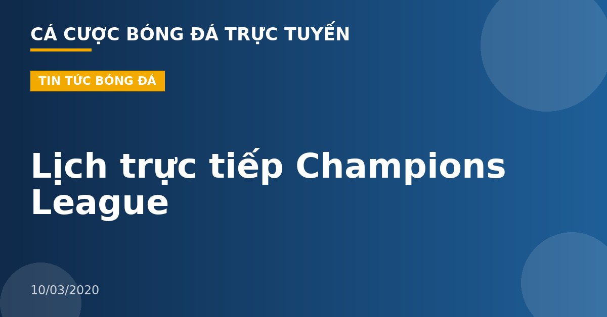 Lịch trực tiếp Champions League