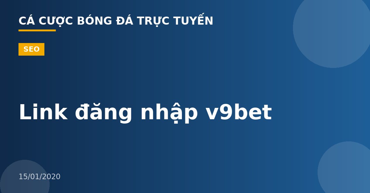 Link đăng nhập v9bet