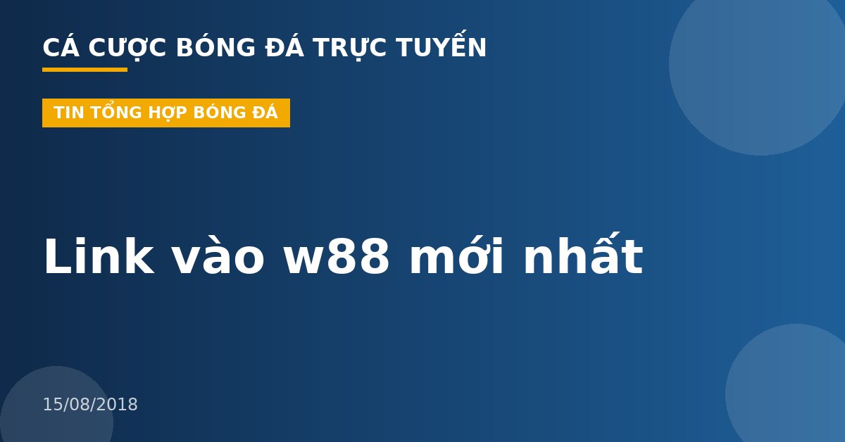 Link vào w88 mới nhất