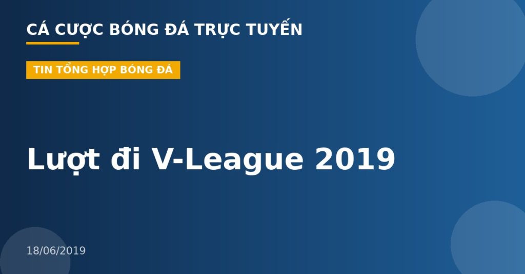 Lượt đi V-League 2019