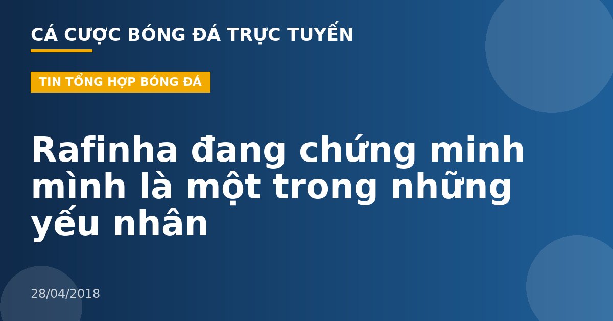 Rafinha đang chứng minh mình là một trong những yếu nhân