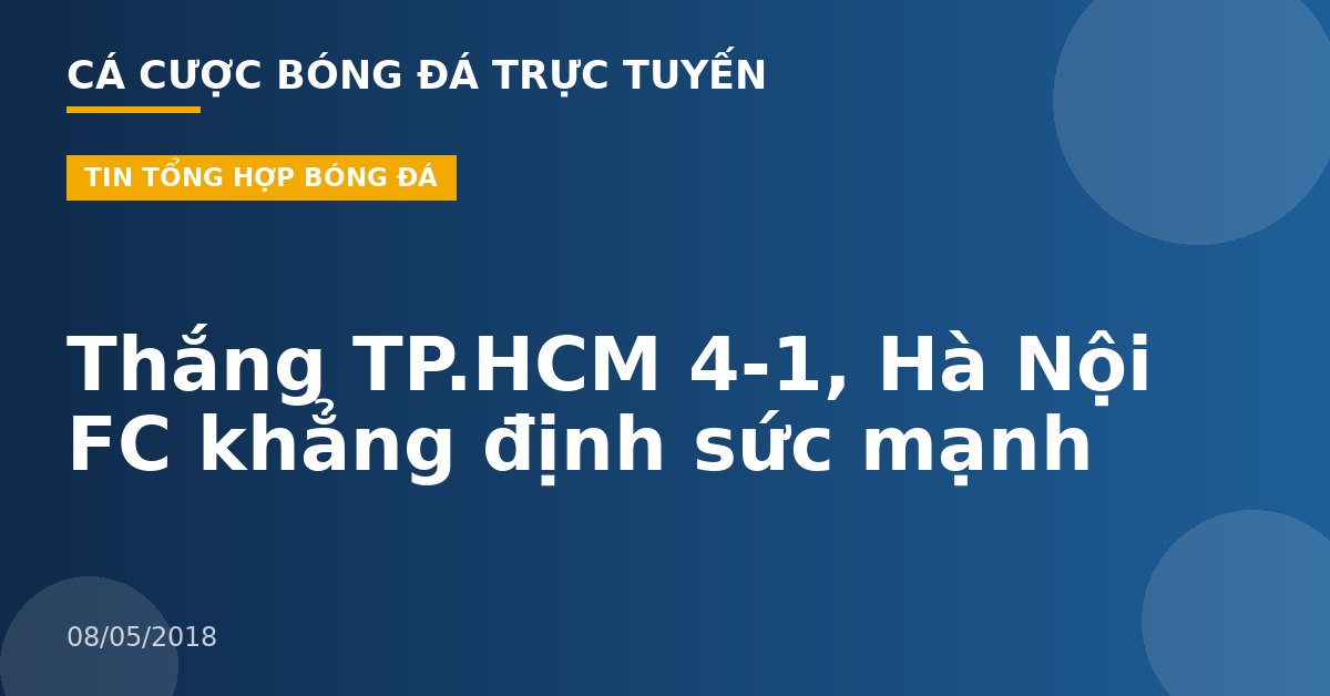 Thắng TP.HCM 4-1, Hà Nội FC khẳng định sức mạnh