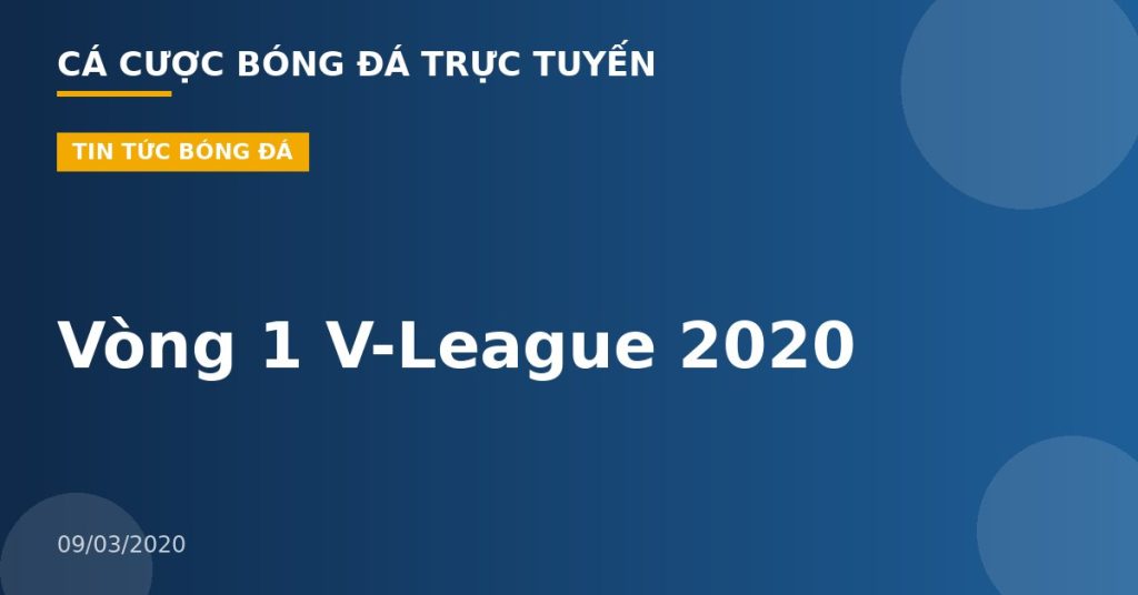 Vòng 1 V-League 2020