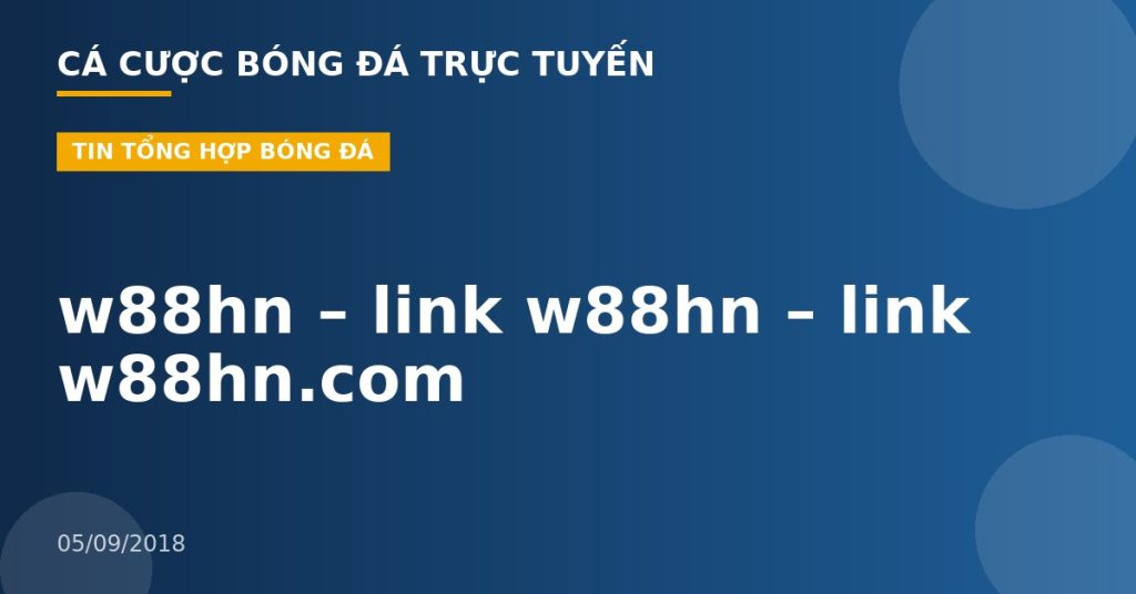 w88hn – link w88hn – link w88hn.com