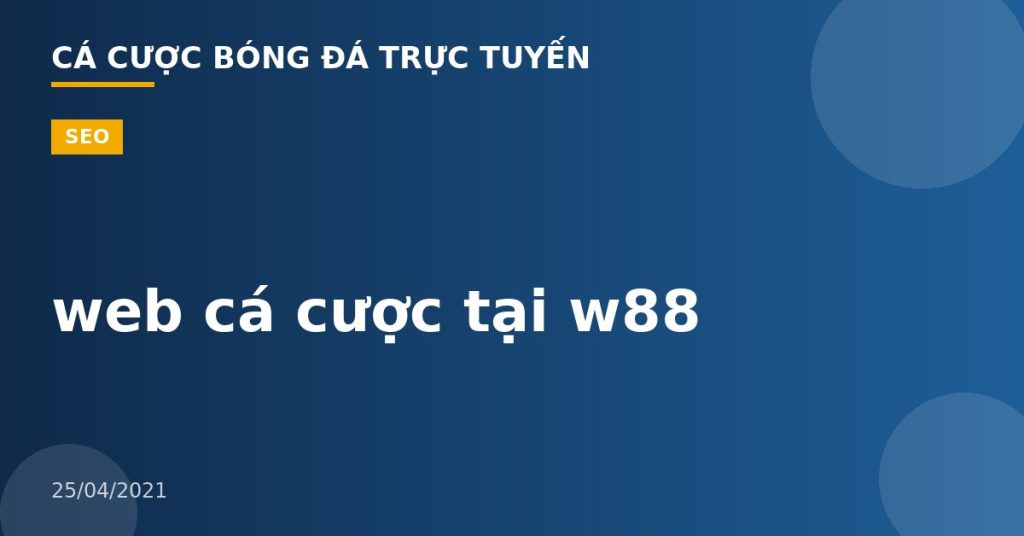 web cá cược tại w88