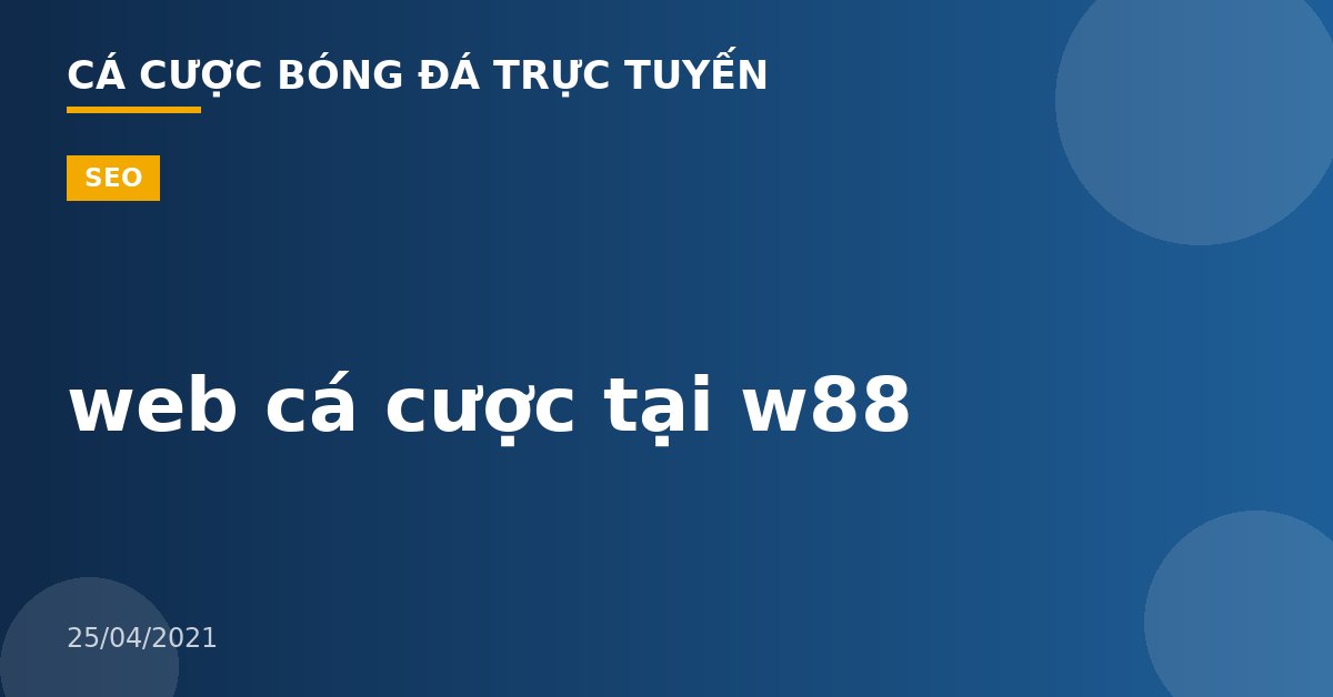 web cá cược tại w88