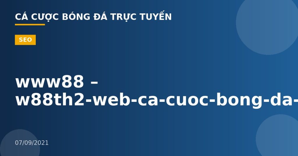 www88 – w88th2-web-ca-cuoc-bong-da-truc-tuyen