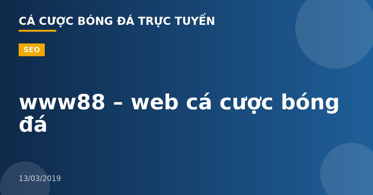 www88 – web cá cược bóng đá
